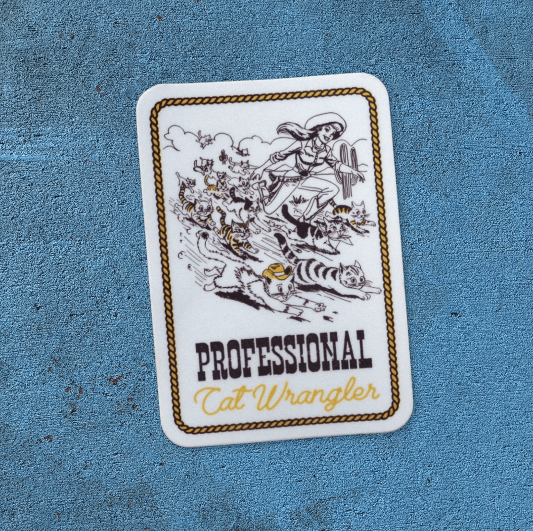"Cat Wrangler” Sticker - Intrigue Ink Visit Bozeman, Unique Shopping Boutique in Montana, Work from Home Clothes for Women
