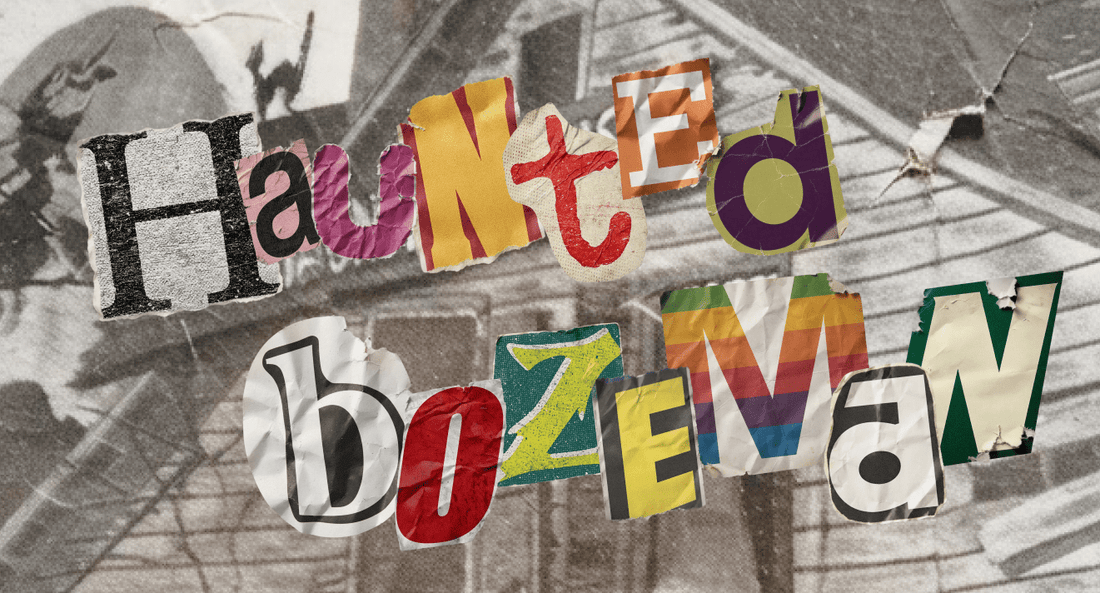 Haunted Bozeman: Ghost Stories, Local Legends & Things That Go Bump in the Night - Intrigue Ink