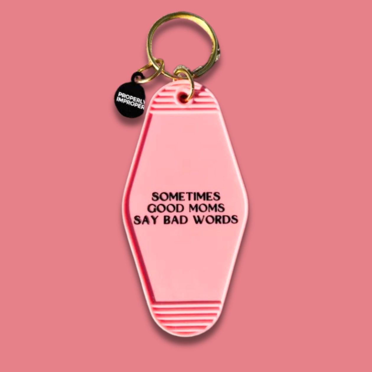 Sometimes Good Moms Say Bad Words Key Chain - Intrigue Ink Visit Bozeman, Unique Shopping Boutique in Montana, Work from Home Clothes for Women