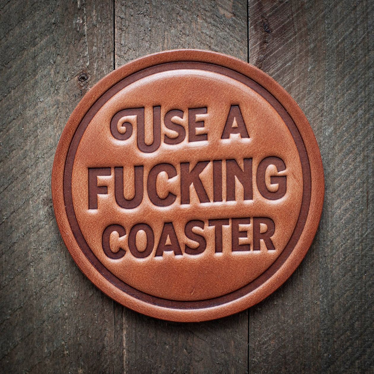 Use A Fucking Coaster Leather Coaster - Intrigue Ink Visit Bozeman, Unique Shopping Boutique in Montana, Work from Home Clothes for Women