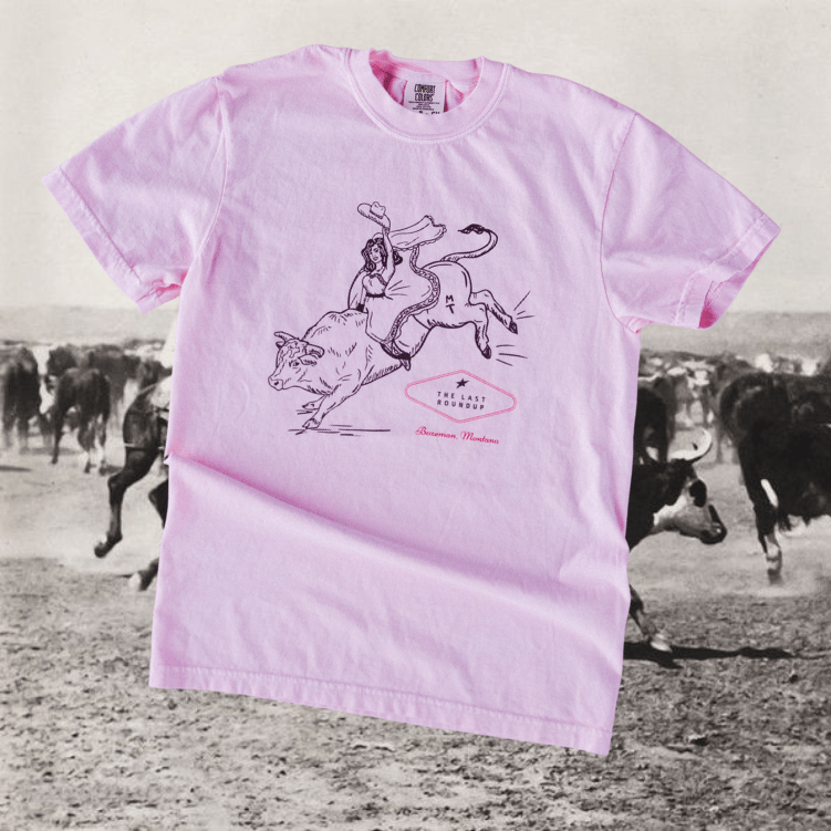 "Last Roundup" Pink Tee - Intrigue Ink Visit Bozeman, Unique Shopping Boutique in Montana, Work from Home Clothes for Women