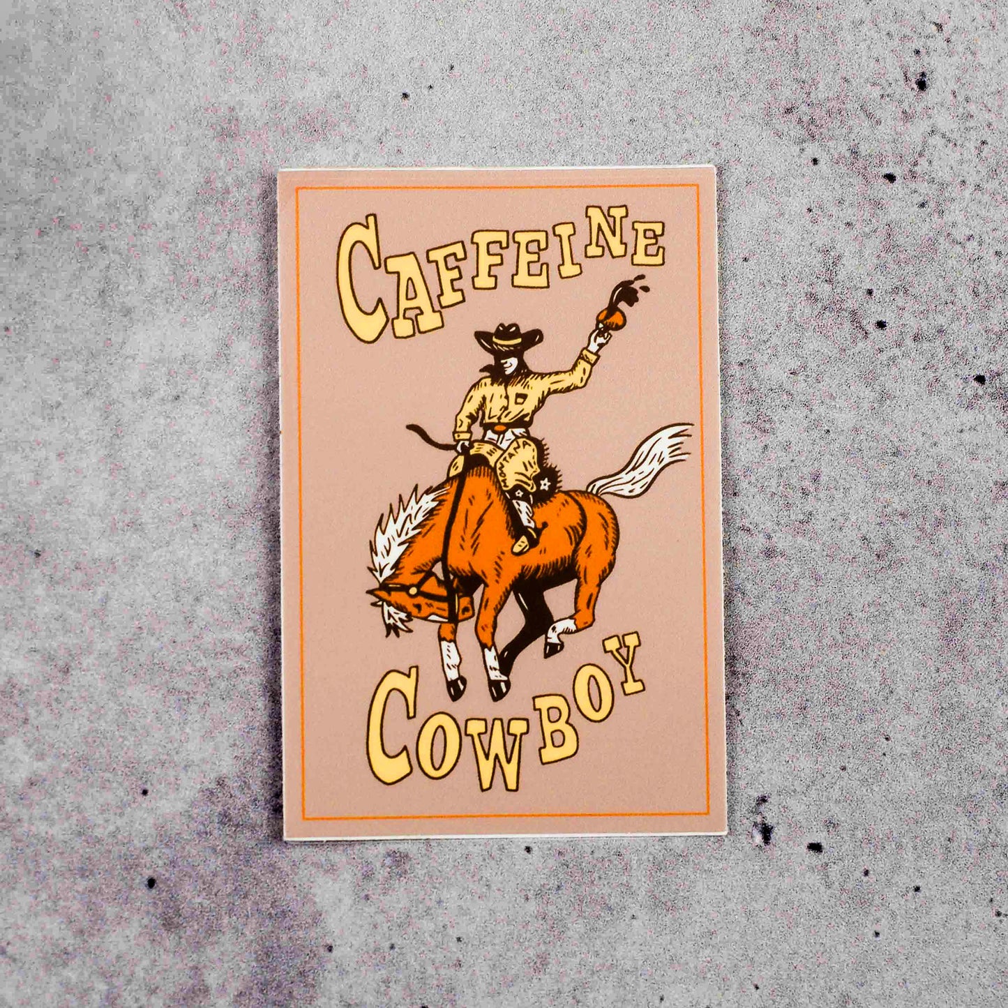 "Caffeine Cowboy"  Sticker