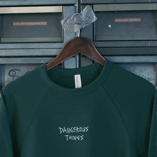 "Dangerous Things" Sweatshirt