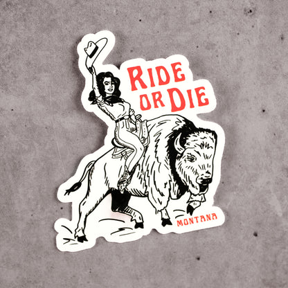 "Ride or Die" Sticker