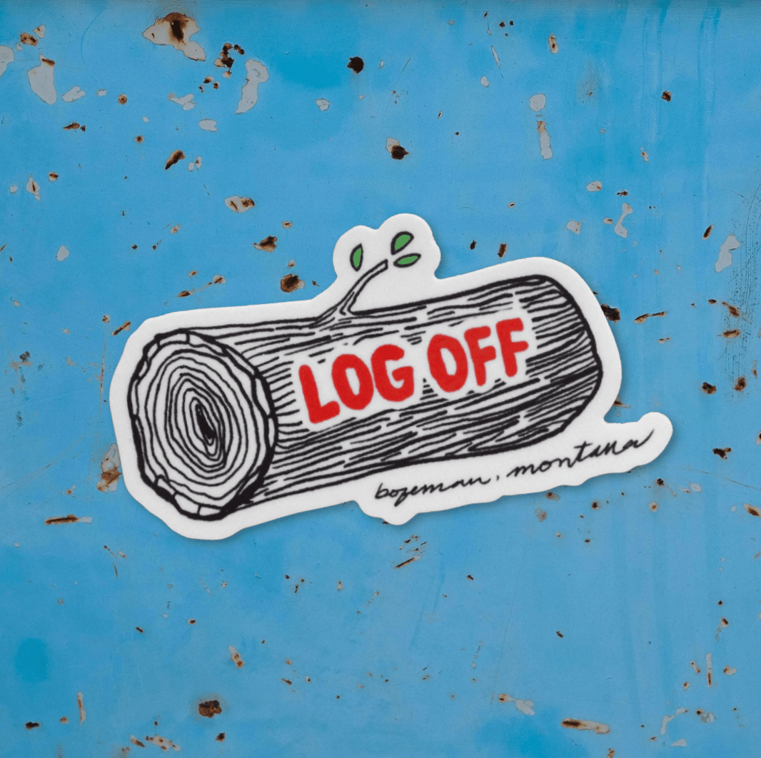 "Log Off" Sticker - Intrigue Ink Visit Bozeman, Unique Shopping Boutique in Montana, Work from Home Clothes for Women