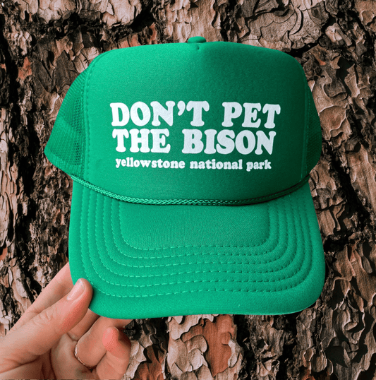 Don't Pet The Bison Trucker Hat - Green - Intrigue Ink Visit Bozeman, Unique Shopping Boutique in Montana, Work from Home Clothes for Women