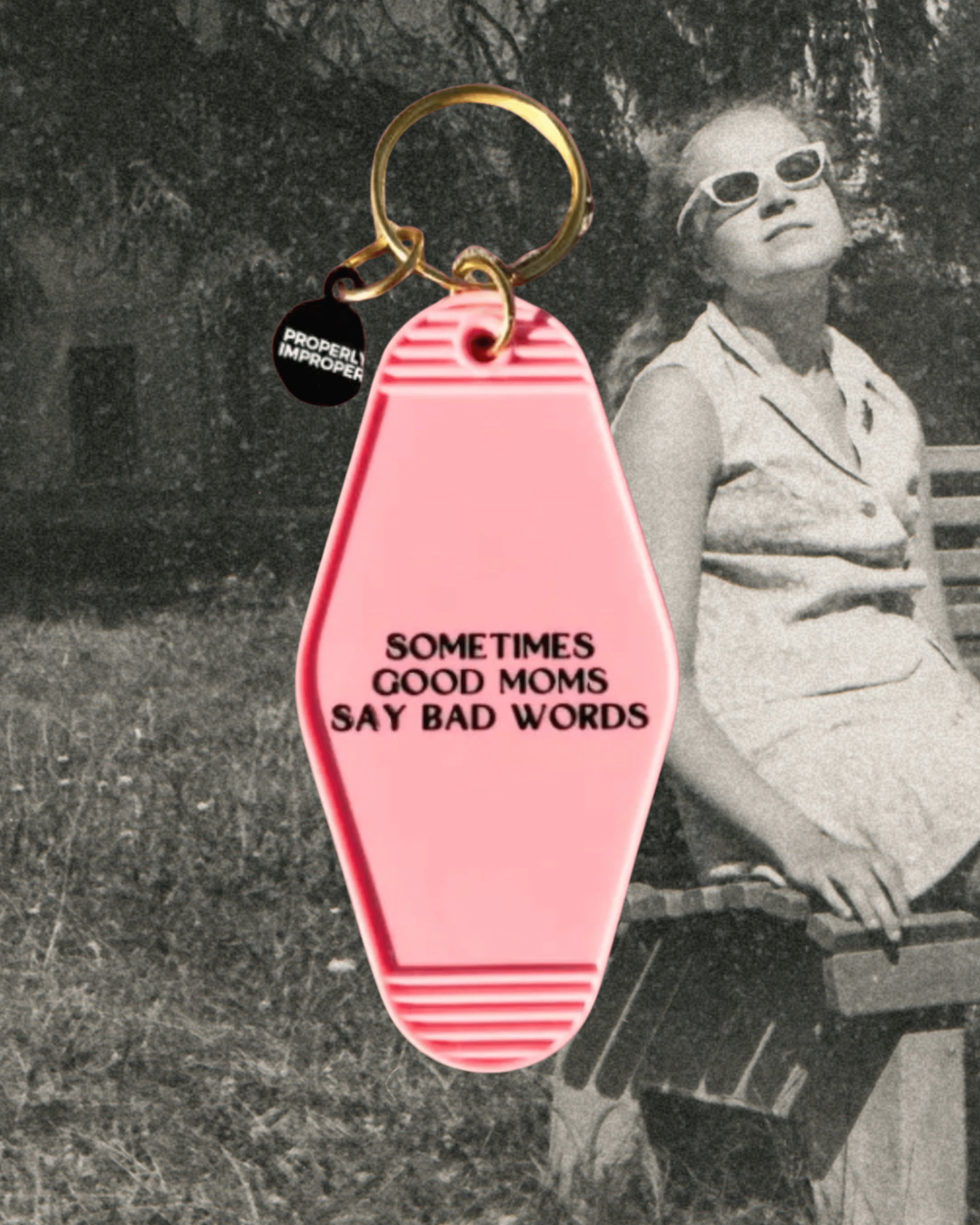 Sometimes Good Moms Say Bad Words Key Chain - Intrigue Ink Visit Bozeman, Unique Shopping Boutique in Montana, Work from Home Clothes for Women
