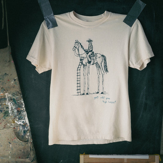 "Get Off Yer High Horse" Tee in Ivory