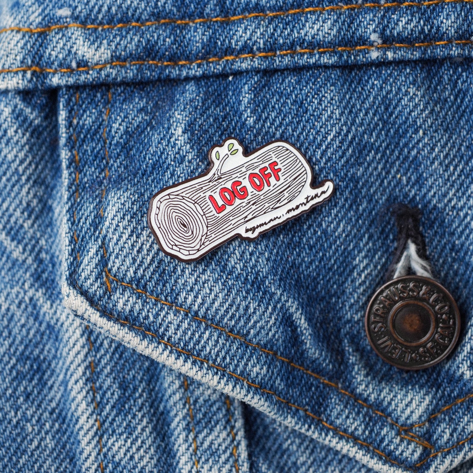 "Log Off" Pin - Intrigue Ink Visit Bozeman, Unique Shopping Boutique in Montana, Work from Home Clothes for Women